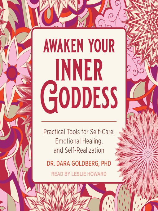 Title details for Awaken Your Inner Goddess by Dr. Dara Goldberg, PhD - Wait list